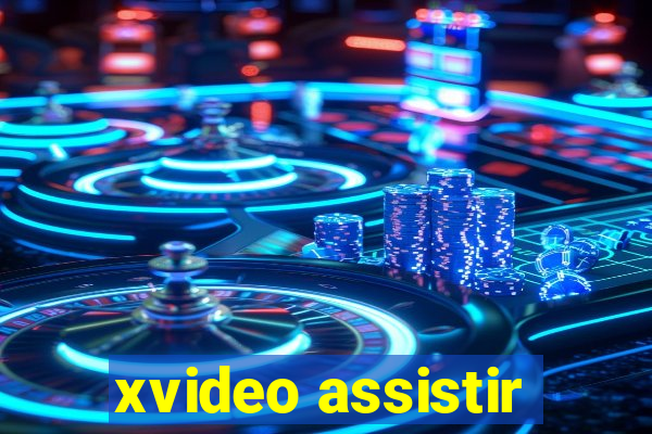 xvideo assistir